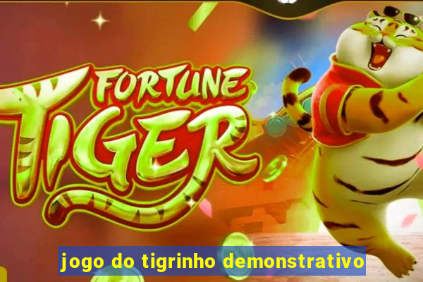 jogo do tigrinho demonstrativo